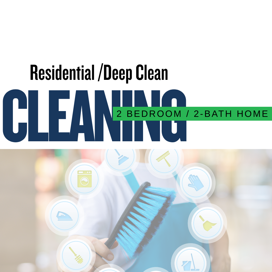 Residential Cleaning -2 Bedroom / 2-Bath Home